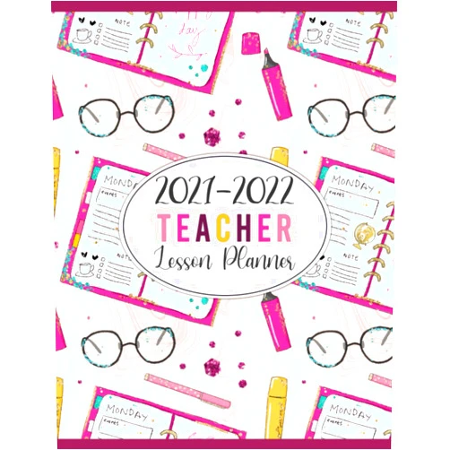 Massy Planners Teacher Lesson Planner 2021-2022: Academic Year Monthly and Weekly Class Organizer | Lesson Plan Grade and Record Books for Teachers July 2021-June ... Cover) (July 2021-June 2022 Teacher Planners)