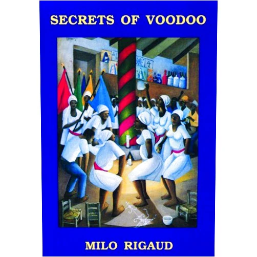 By Milo & Cross (Trans) Rigaud (Author) (Secrets of Voodoo) [By: Rigaud, Milo & Cross (Trans), Robert B.] [Jan, 1985]