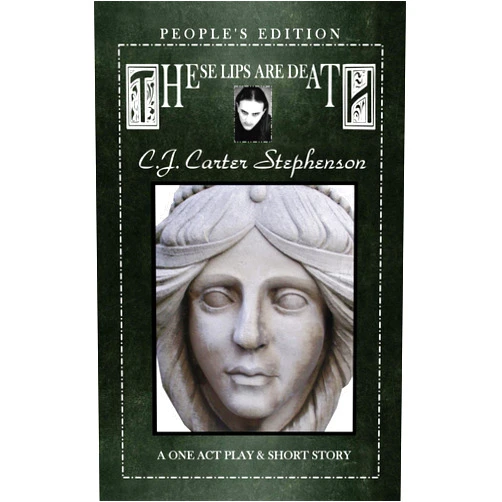 C.J. Carter-Stephenson These Lips Are Death