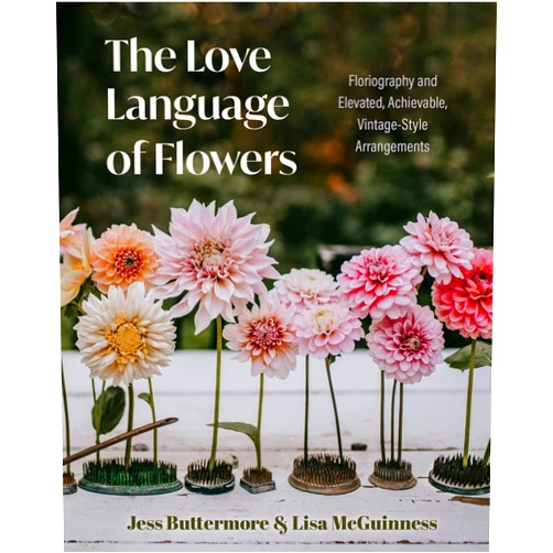 By Jess Buttermore (Author), Lisa McGuinness (Author) The Love Language of Flowers: Floriography and Elevated, Achievable, Vintage-Style Arrangements (Types of Flowers, History of Flowers, Flower Meanings)