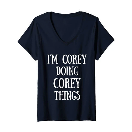 Name Original Corey Doing corey for men gift idea funny name gifts V-Neck T-Shirt