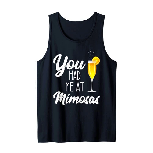 Funday Sunday Brunch Mimosa Drinking Designs You Had Me At Mimosa Funny Brunch Drinking Sunday Funday Tank Top