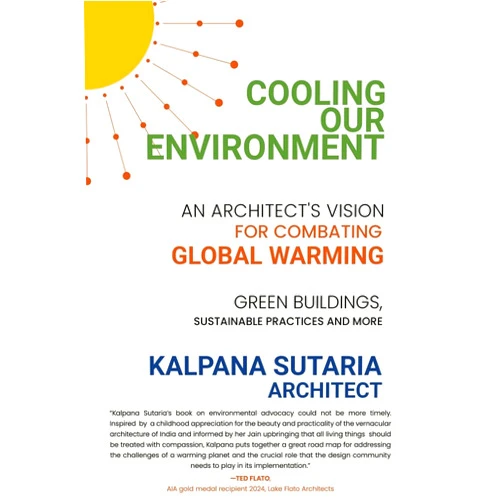 Kalpana Sutaria Cooling our Environment: An Architect's Vision to Combat Global Warming