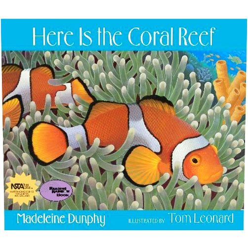 By Madeleine Dunphy (Author), Tom Leonard (Illustrator) Here Is the Coral Reef (Web of Life, 3)