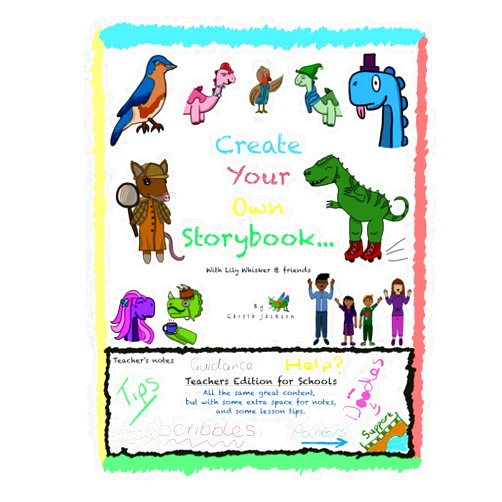 By Mr Gareth Luke Jackson (Author), Gareth Jackson (Author), Victoria Emma (Illustrator) & 0 more Create Your Own Storybook... With Lily Whisker and Friends: Teacher's Edition