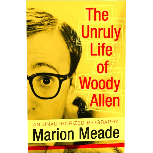 By Marion Meade (Author) Format: Kindle Edition The Unruly Life of Woody Allen