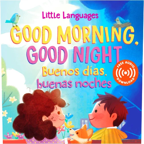 Mikala Carpenter,Gemma Román Good Morning, Good Night / Buenos días, buenas noches (Little Languages)