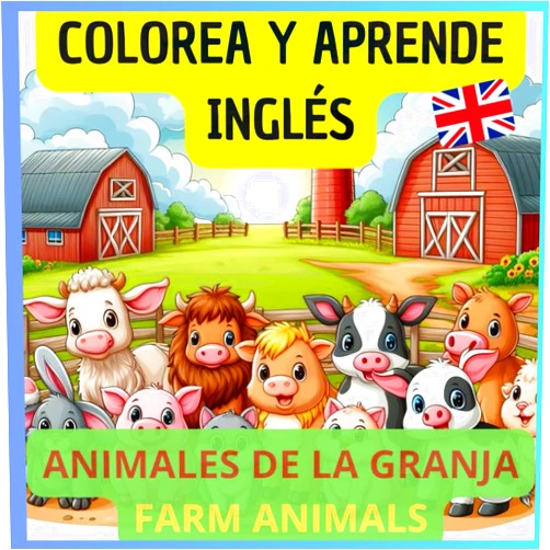 Spanish Edition by JOSE MORENTE (Author) COLOREA Y APRENDE INGLÉS: ANIMALES DE LA GRANJA (farm animals) (Spanish Edition)