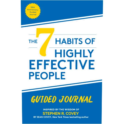 Stephen R. Covey,Sean Covey The 7 Habits of Highly Effective People: Guided Journal: (Goals Journal, Self Improvement Book)