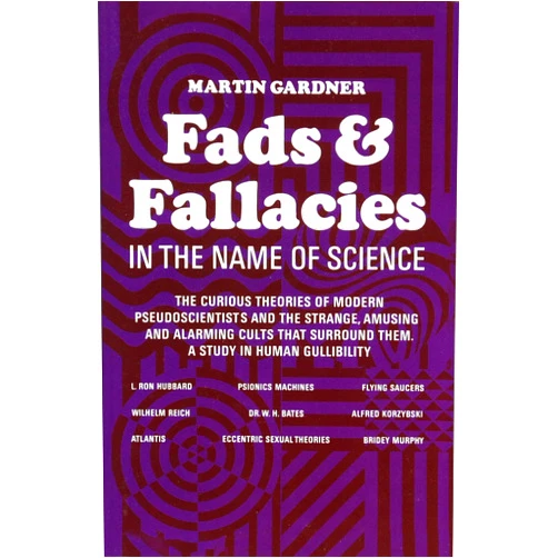 Martin Gardner Fads and Fallacies in the Name of Science (Popular Science)