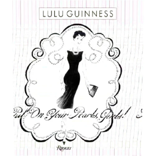 Lulu Guinness,Martin Welch Put on Your Pearls Girls