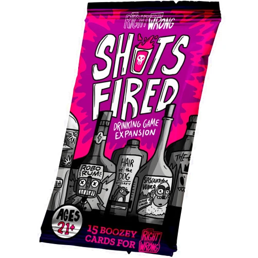 I'm Right You're Wrong Shots Fired Drinking Game | Expansion Pack - Add to Card Game | Drinking Card Game for Adults | Ages 21+ | 2 to 5 Players | Made by Right Wrong Games