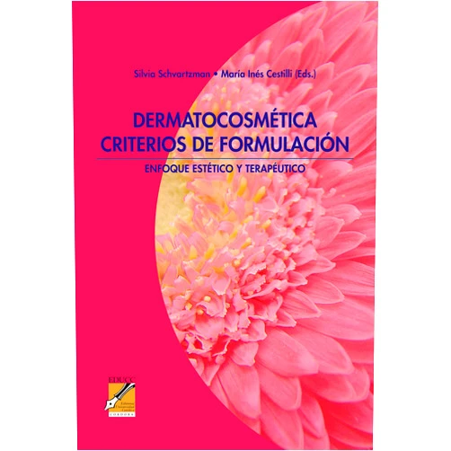 Diego Andrione,Graciela Ascar,Susana Gómez Zanni,Mariel Alice Garcia Sotomayor,Alejandra Severdija,Luis Rossi,Luciano Boll,María José Rossi,Roxana Diaz Conte,Pamela Bertoldo,Eduardo Sawczuk,María Marcela Ríos,Silvia Pérez Damonte,Yanina Grumelli,Augusto Padilla,Mónica Lukasiewicz,Ana Lia Allemand,Luciano Lhez,Guillermo Lotz,Silvia Schvartzman,María Inés Cestilli Dermatocosmética. Criterios de formulación: Enfoque estético y terapéutico (Spanish Edition)