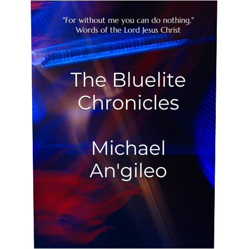 Michael An'gileo The Bluelite Chronicles