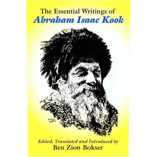 Abraham Isaac Kook,Ben Zion Bokser The Essential Writings of Abraham Isaac Kook