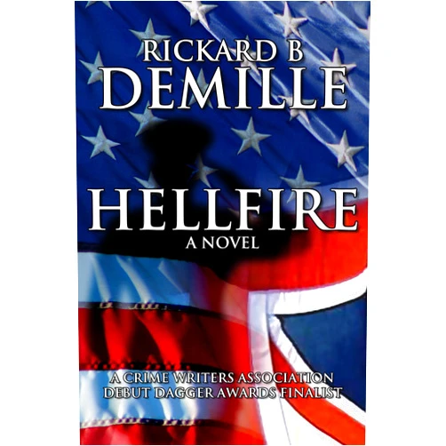 Rickard B DeMille Hellfire (A Travis Deacon Novel Book 1)