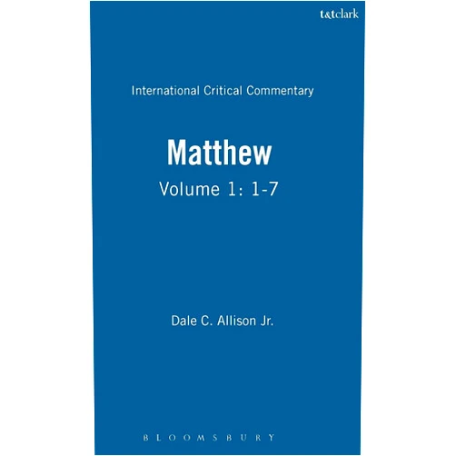 Dale C. Allison Jr.,Christopher M. Tuckett,Stuart Weeks,Jacqueline Vayntrub A Critical and Exegetical Commentary on the Gospel According to Saint Matthew (The International Critical Commentary, Vol. 1)