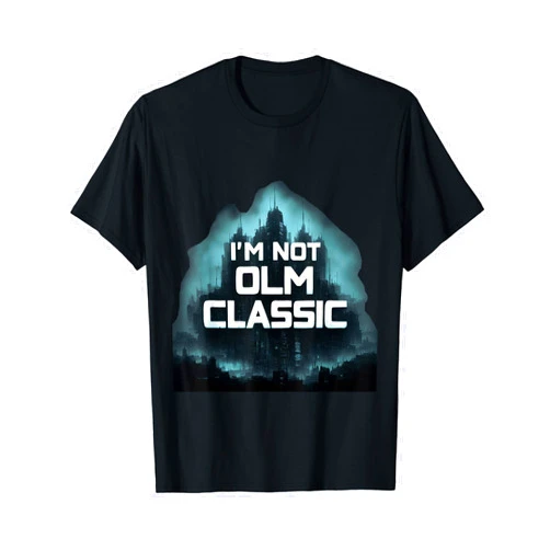 Amusediy I'm Not Old I'm Classic: T-Shirt