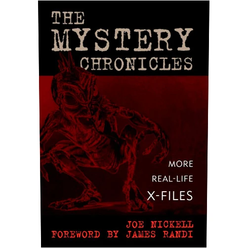By Joe Nickell (Author), James Randi (Foreword) Format: Kindle Edition The Mystery Chronicles: More Real-Life X-Files