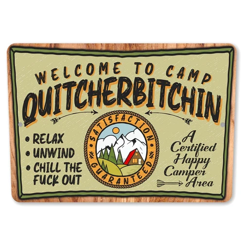 Lone Star Art Store Welcome to Camp Quitcherbitchin - Funny Camping Accessories, Mountain House Campsite Display, Travel Art Print Decor, Glamping and Cabin Decorations, 8x12 Indoor or Outdoor Durable Metal Sign
