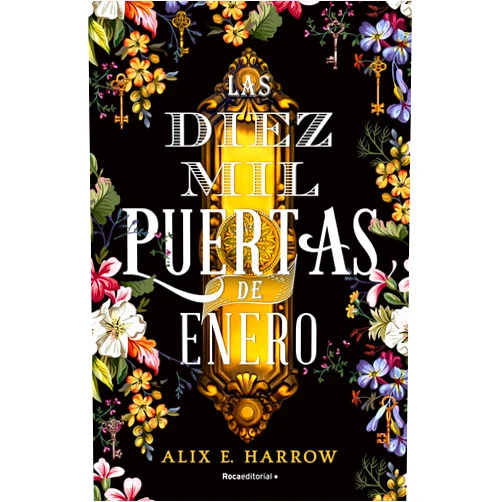 Alix E. Harrow,David Tejera Expósito Las diez mil puertas de Enero/ The Ten Thousand Doors of January (Spanish Edition)