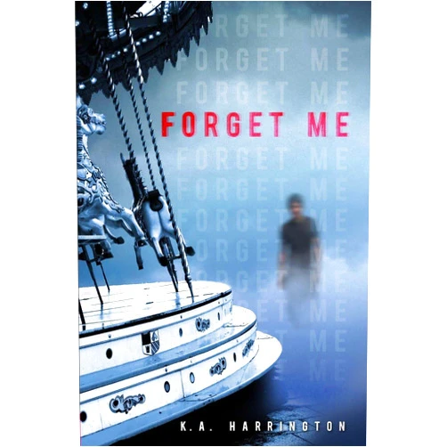 K.A. Harrington Forget Me