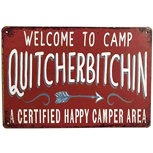 TOLANK New Vintage Metal Tin Sign Camping Welcome to Camp Quitcherbitchin Outdoor Street Garage & Home Bar Club Wall Decoration Signs 12x8 Inch