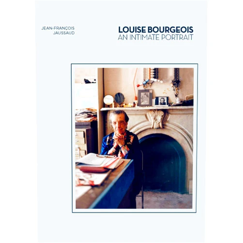 By Jean-Francois Jaussaud (Author) Louise Bourgeois: An Intimate Portrait (Artist Biographies, Women in Art)