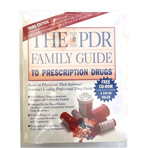 Physicians Desk Reference (PDR) The Pdr Family Guide to Prescription Drugs (The Pdr Family Guide Series)