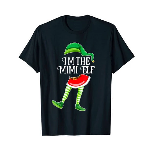 I'm the Elf Christmas Matching Family Group Gifts I'm the Mimi Elf Christmas Matching Family Group Gift T-Shirt