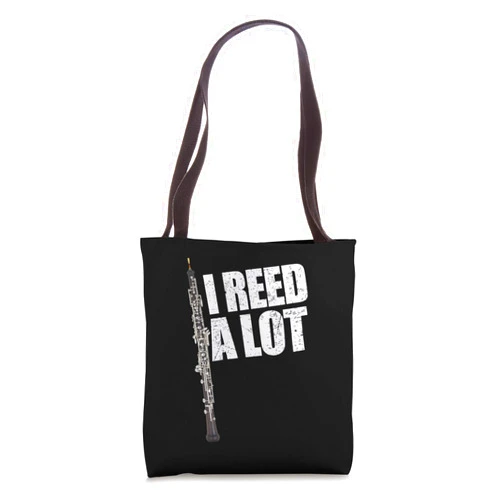Funny Oboe Player Gift I Reed A Lot Oboe Player Funny Oboes Music Gift Tote Bag