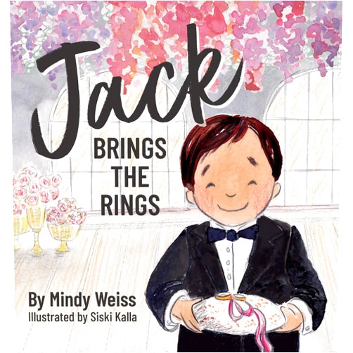 Mindy Weiss,Siski Kalla Jack Brings the Rings