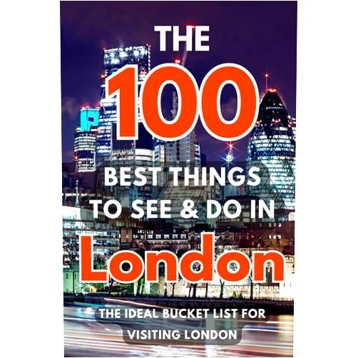 By Fyne Edition (Author) The 100 Best Things To See & Do In London: - The Ideal Bucket List For Visiting The UK's Capital