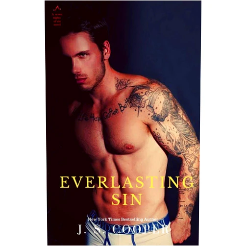 By J. S. Cooper (Author) Format: Kindle Edition Everlasting Sin (Seven Nights of Sin Book 7)