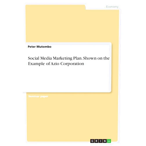 Peter Mutombo Social Media Marketing Plan. Shown on the Example of Azio Corporation