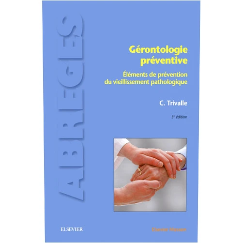 Christophe Trivalle Gérontologie Préventive (French Edition)