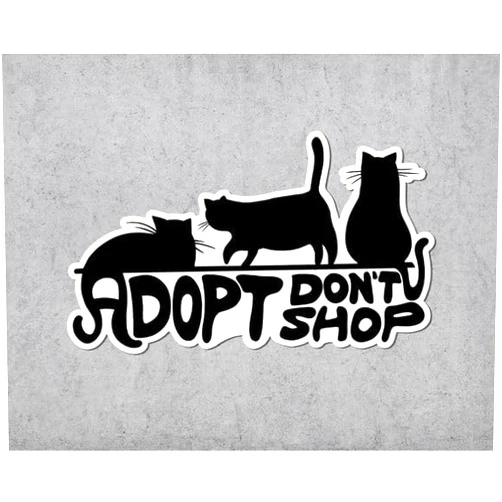 Ten Four Distributions Adopt Dont Shop Cute Vinyl Sticker - 5 Inches Pet Rescue Stickers for Cat Lovers Vehicles Cars Bumper RV Window Adults Laptops Tumblers Trucks