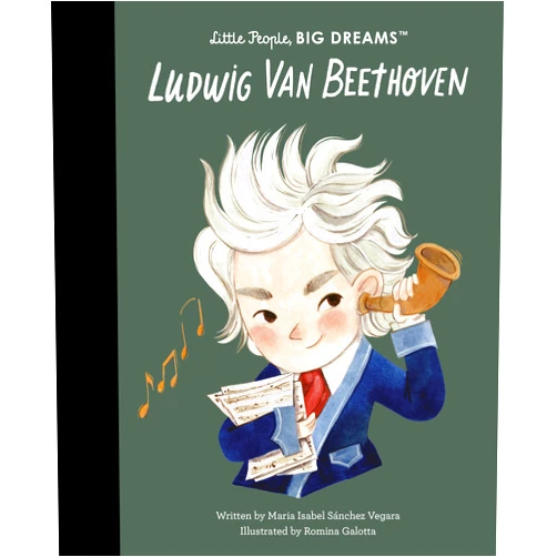 By Maria Isabel Sanchez Vegara (Author), Romina Galotta (Illustrator) Ludwig Van Beethoven (Little People, BIG DREAMS, 134)