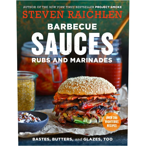 By Steven Raichlen (Author) Barbecue Sauces, Rubs, and Marinades--Bastes, Butters & Glazes, Too (Steven Raichlen Barbecue Bible Cookbooks)