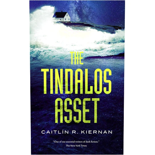 Caitlin R. Kiernan The Tindalos Asset (Tinfoil Dossier Book 3)