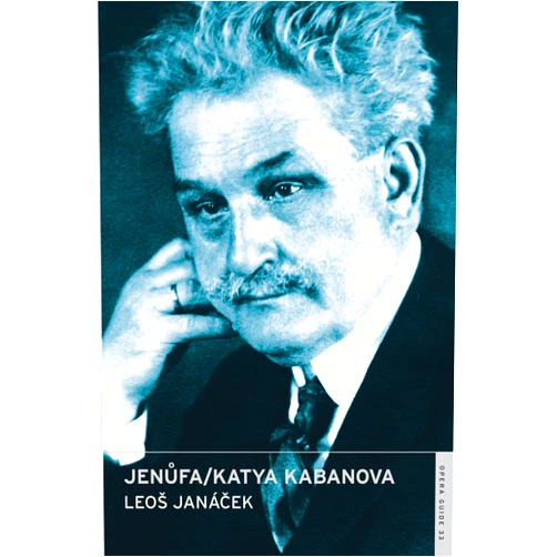 Katya Kabanova,Nicholas John,Otakar Kraus,Edward Downes,Jaroslav Krej? i,Karel Brusak,Arnold Whittall,Jan Smaczny Jenufa / Katya Kabanova: (English National Opera Guide 33) (Opera Guides)