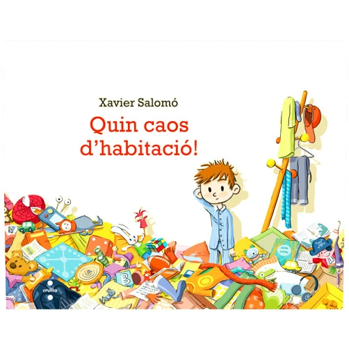 Xavier Salomó Fisa,Núria Font i Ferré Quin caos d'habitació!