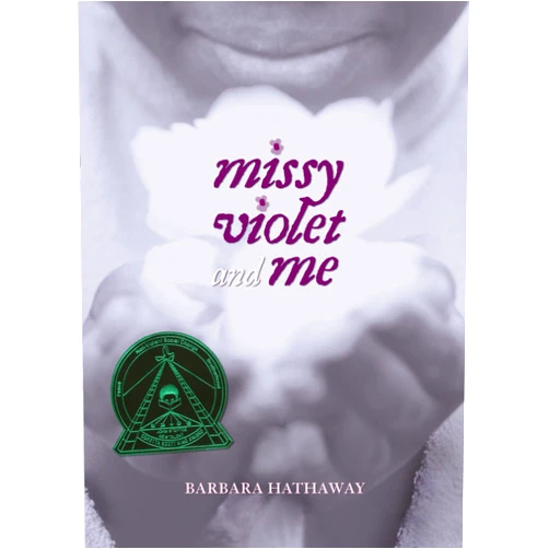 By Barbara Hathaway (Author) Missy Violet and Me