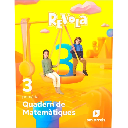 Equipo editorial SM,,María Antonella Fant,Juan Antonio Rocafort,Shutterstock Quadern de Matemàtiques. 3 primària. Revola