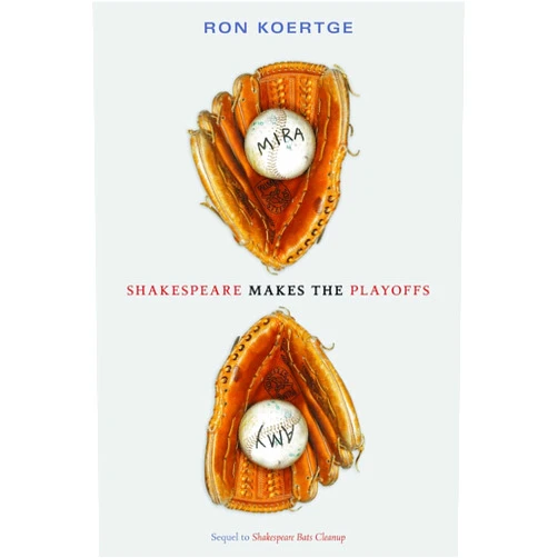 Ron Koertge Shakespeare Makes the Playoffs