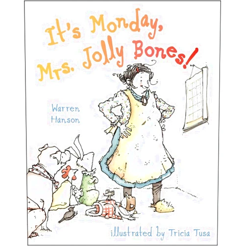 Warren Hanson,Tricia Tusa It's Monday, Mrs. Jolly Bones!