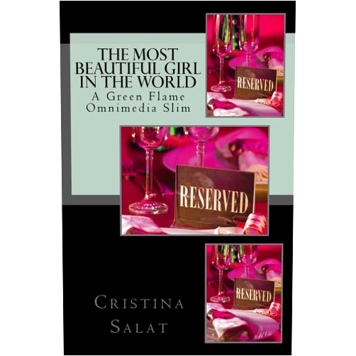 Cristina Salat The Most Beautiful Girl In The World (Trade Paperback Slims by Cristina Salat) (Volume 24)