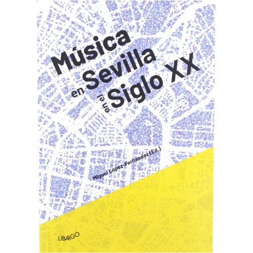 Pilar Ramos López,Eduardo González-Barba Capote,Miguel Palou Espinosa,Ana Toya Solís Marquínez,Ángela Ruiz Carbayo,Elisa Pulla Escobar,José Ignacio Cansino González,Olimpia García López,Gemma Pérez Zalduondo,Arnold W. Collado Álvarez,Ana Ruibérriz de Torres Fernández,Juan Carlos Galiano Díaz,Antonio Torres Olivera,Jorge Isaac Martín Rodríguez,Francisco José Fernández Vicedo,María Dolores Moreno Guil,Julia Esther García Manzano,Miguel López-Fernandez,Israel Sánchez López Música en Sevilla en el siglo XX (Libargo investiga) (Spanish Edition)