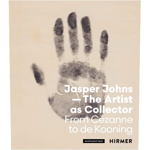 By Anita Haldemann (Editor), Kunstmuseum Basel (Editor) Jasper Johns―The Artist as Collector: Fom Cézanne to de Kooning