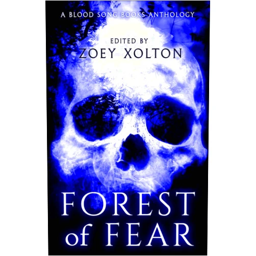 Zoey Xolton,Stacey Jaine McIntosh,J.E. Feldman,Kevin J. Kennedy,Majanka Verstraete,Cindar Harrell,Stuart Conover,Beth W. Patterson,David Green,Valerie Lioudis Forest of Fear: An Anthology of Halloween Horror Microfiction (Fright Night Fiction)